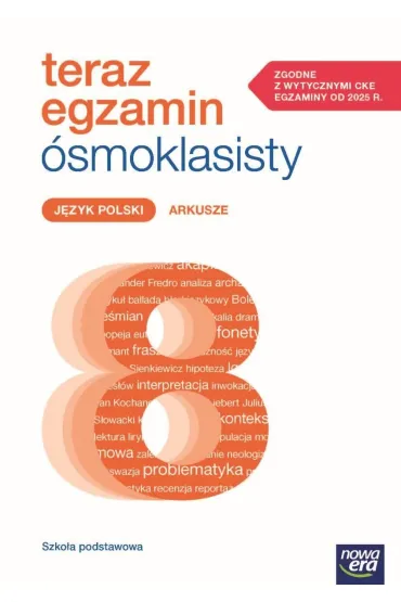 Pakiet Teraz egzamin �smoklasisty. Arkusze: J�zyk polski, Matematyka, J�zyk angielski
