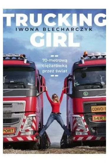 Trucking Girl - Iwona  Blecharczyk
