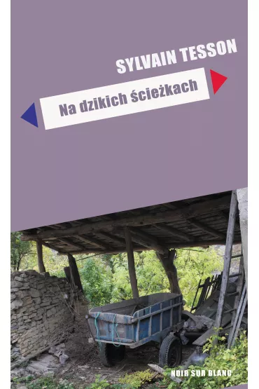 Na dzikich �cie�kach - Sylvain Tesson
