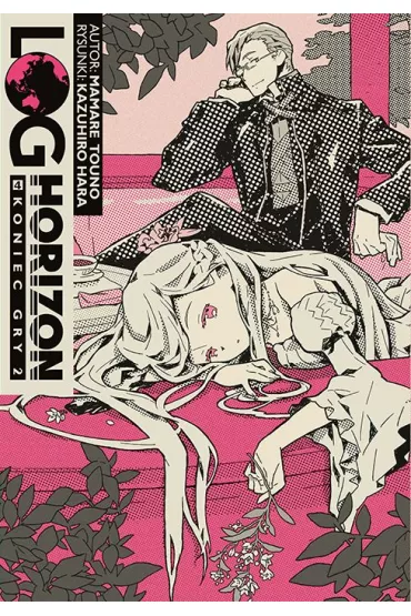 Koniec gry. Cz�� 2. Log Horizon. Tom 4 - Mamare Tuono