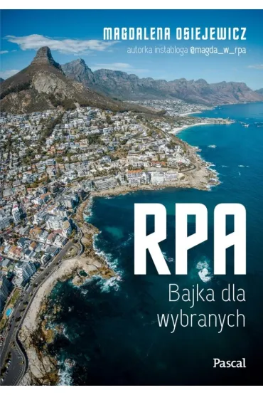 RPA. Bajka dla wybranych - Magdalena Osiejewicz