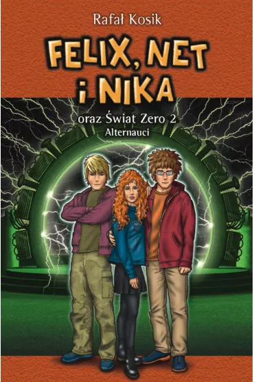 eBook Felix, Net i Nika oraz �wiat Zero 2. Alternauci. Tom 10 mobi epub - Rafa� Kosik