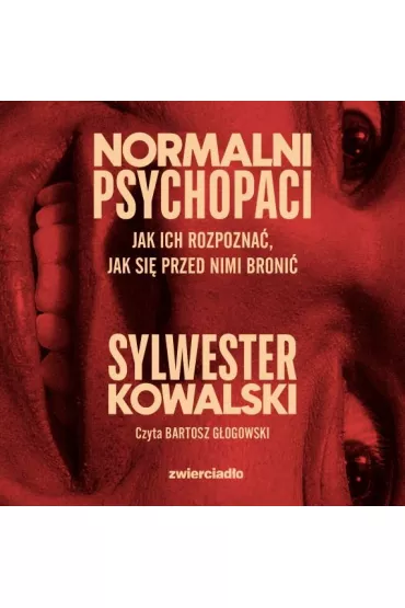 Audiobook Normalni psychopaci mp3 - Sylwester Kowalski