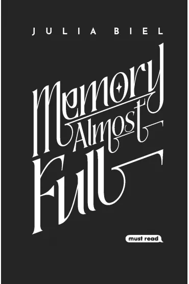 Memory Almost Full - Julia  Biel