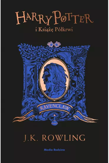 Harry Potter i Ksi��� P�krwi (Ravenclaw) - Joanne Kathleen Rowling
