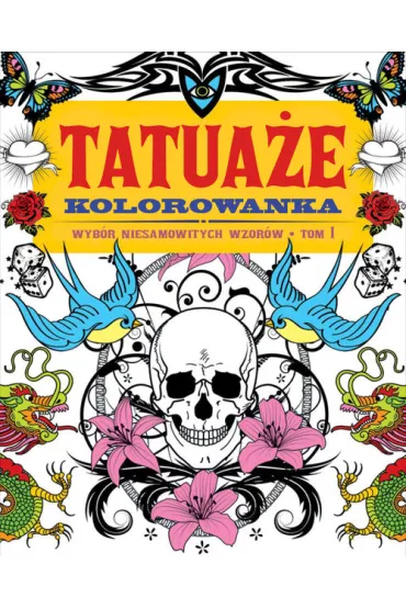 Tatua�e Kolorowanka Tom 1