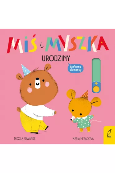 Mi� i Myszka. Urodziny - Nicola Edwards