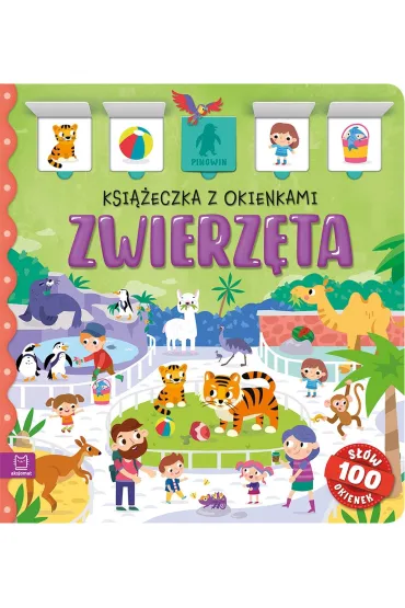 Zwierz�ta. Ksi��eczka z okienkami. 100 okienek - 100 s��w - Agnieszka Bator