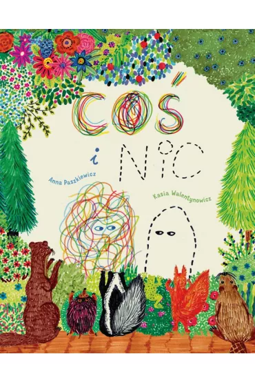 Co� i Nic - Anna Paszkiewicz, Kasia Walentynowicz