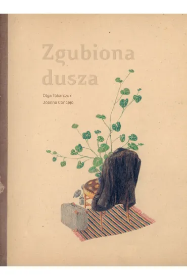 Zgubiona dusza - Olga Tokarczuk