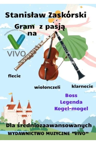 Gram z pasj� na flecie, klarnecie i wiolonczeli - Stanis�aw  Zask�rski