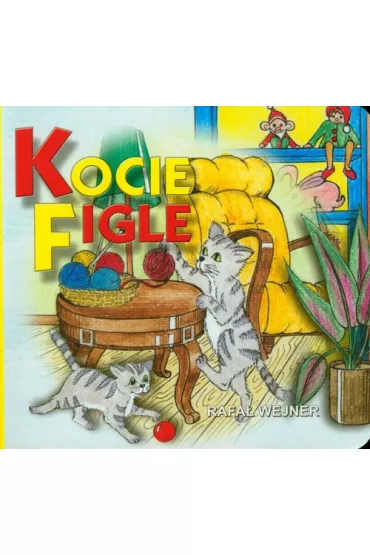 Klasyka wierszyka. Kocie figle - Rafa� Wejner