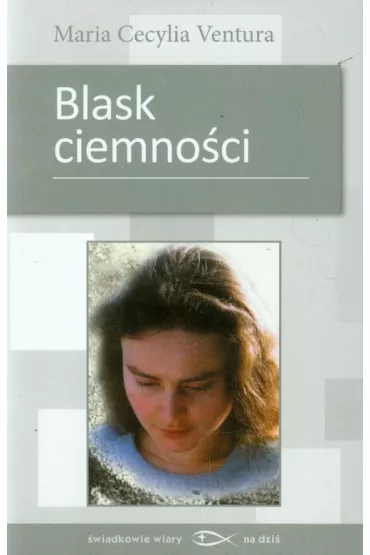 Blask ciemno�ci - Maria Cecylia Ventura