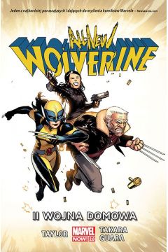Marvel Now 2.0 II Wojna Domowa. All-New Wolverine. Tom 2