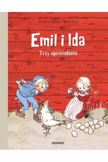 Emil i Ida. Trzy opowiadania - Berg Bjorn, Astrid Lindgren