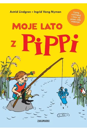 Moje lato z Pippi - Astrid Lindgren