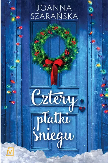 Cztery p�atki �niegu. Tom 1 - Joanna Szara�ska