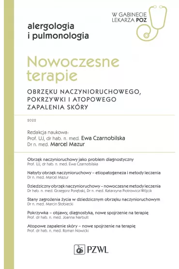 Nowoczesne terapie obrz�ku naczynioruchowego, pokrzywki i atopowego zapalenia sk�ry - Ewa  Czarnobilska, Marcel  Mazur
