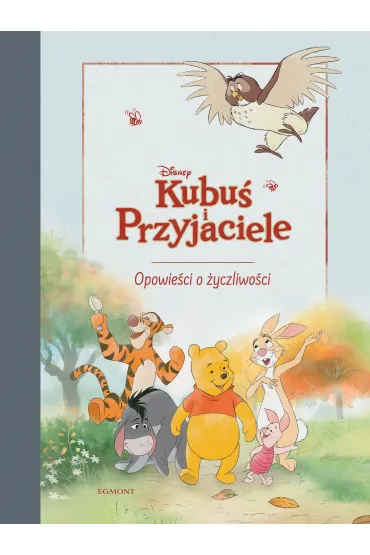 Kubu� i Przyjaciele. Opowie�ci o �yczliwo�ci - Nancy Parent