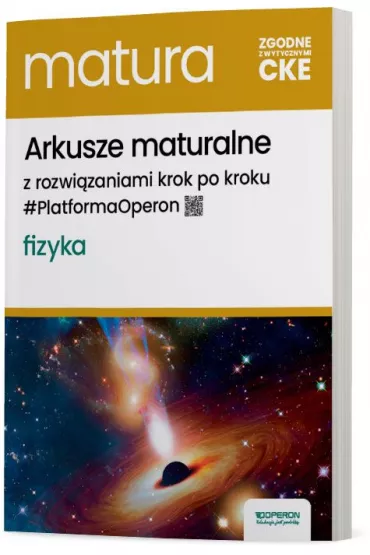Arkusze maturalne. Fizyka. Zakres rozszerzony - Adam Ogaza