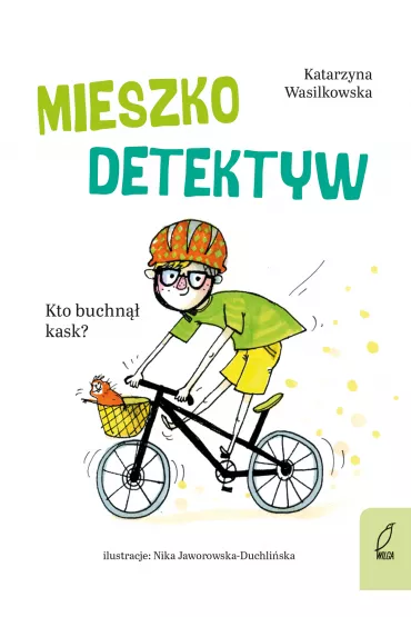 Mieszko Detektyw. Kto buchn�� kask? Tom 2 - Katarzyna Wasilkowska