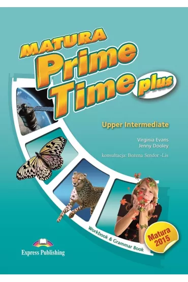 Matura Prime Time Plus. Upper Intermediate. Zeszyt �wicze� do j�zyka angielskiego - Jenny Dooley, Virginia Evans