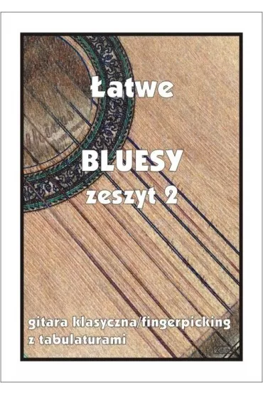 �atwe Bluesy z.2 - gitara klasyczna/fingerpicking - M Pawe�ek