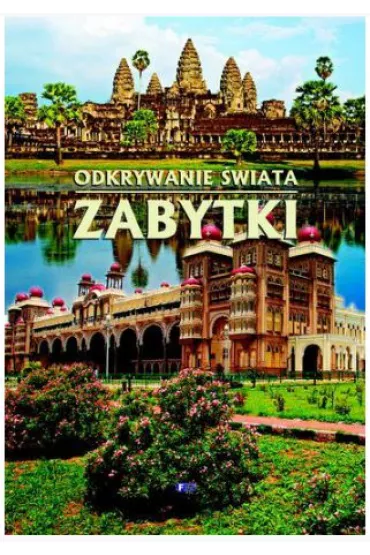 Zabytki odkrywanie �wiata
