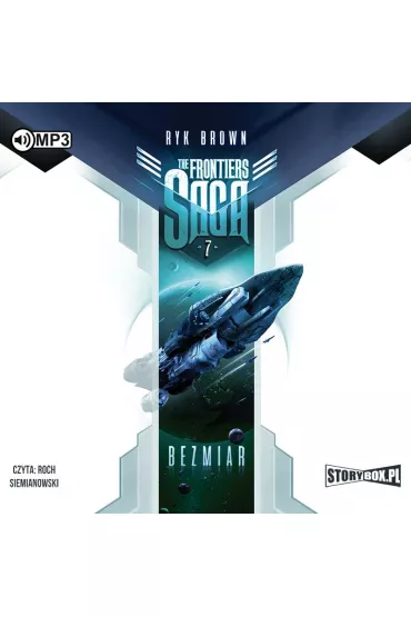 Audiobook Bezmiar. The Frontiers Saga. Tom 7 CD - Ryk Brown
