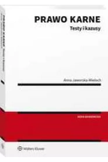 Prawo karne. Testy i kazusy - Anna Jaworska-Wieloch
