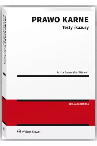 Prawo karne. Testy i kazusy - Anna Jaworska-Wieloch