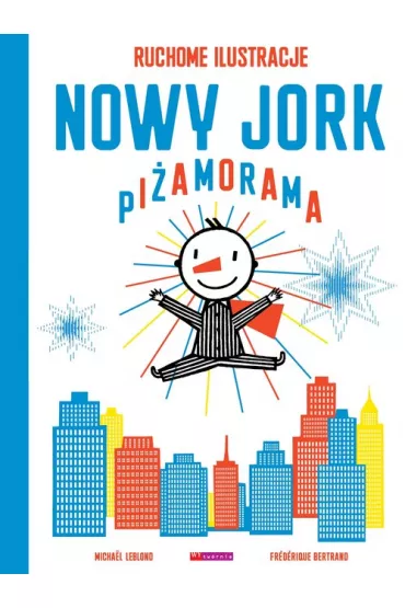 Nowy Jork Pi�amorama. Tom 1 - Bertrand Frederique, Michael Leblond