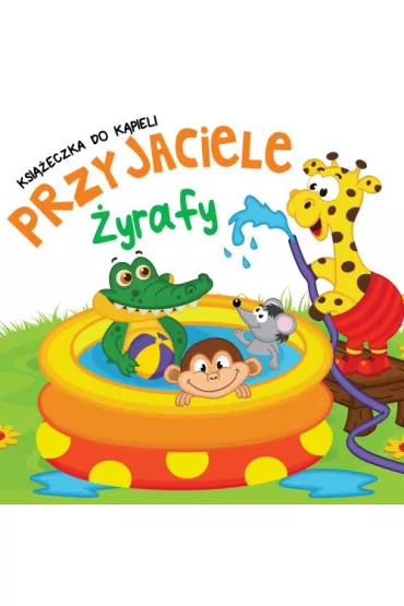 Ksi��eczka do k�pieli z zak�adkami. Przyjaciele �yrafy