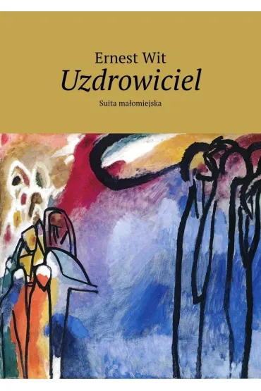 eBook Uzdrowiciel mobi epub - Ernest Wit