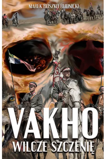 Vakho Wilcze szczeni� - Marek Boszko-Rudnicki