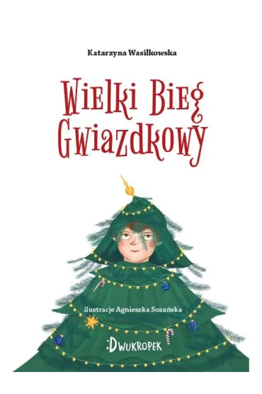 Wielki Bieg Gwiazdkowy - Katarzyna Wasilkowska