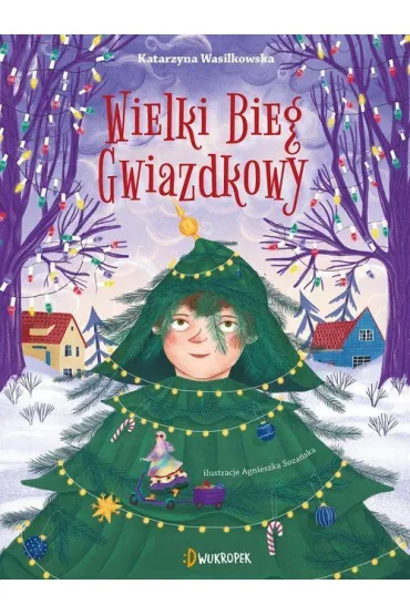 Wielki Bieg Gwiazdkowy - Katarzyna Wasilkowska