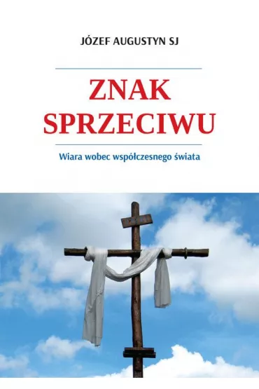 Znak sprzeciwu - J�zef Augustyn