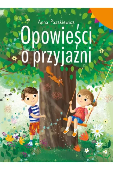 Opowie�ci o przyja�ni - Anna Paszkiewicz