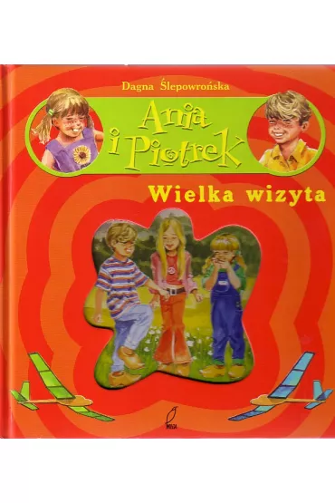 Ania i Piotrek. Wielka wizyta - Dagna �lepowro�ska