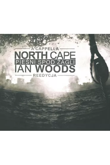 Pie�ni spod �agli a"cappella CD - North Cape, Ian Woods