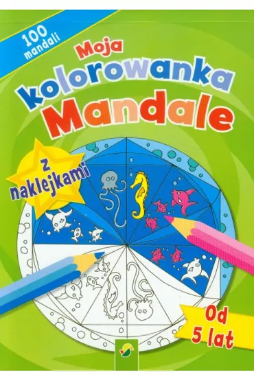 Moja kolorowanka z naklejkami Mandale