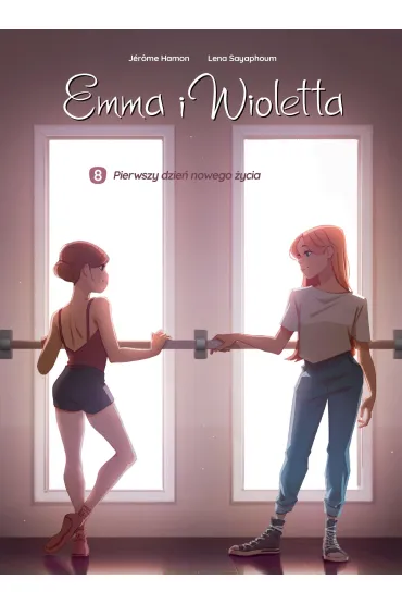 Emma i Wioletta. Pierwszy dzie� nowego �ycia. Tom 8 - Jerome Hamon, Lena Sayaphoum