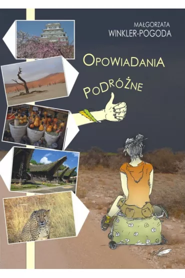 Opowiadania podr�ne - Ma�gorzata  Winkler-Pogoda
