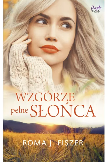 Wzg�rze pe�ne s�o�ca - Roma J. Fiszer