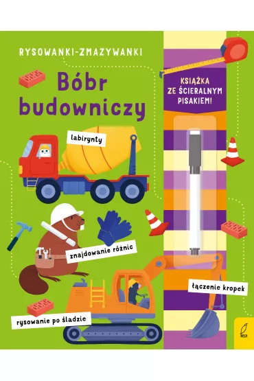 B�br budowniczy. Rysowanki-zmazywanki