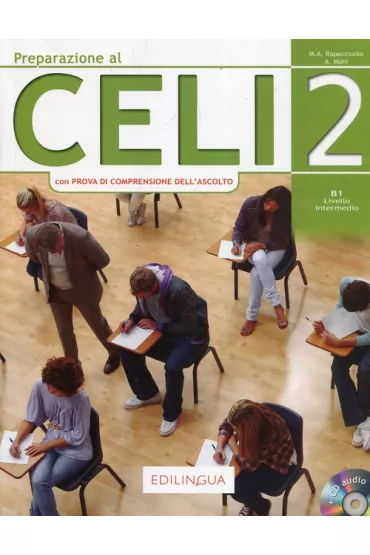 Preparazione al CELI 2 + CD - Anna Moni, Maria Angela Rapacciuolo