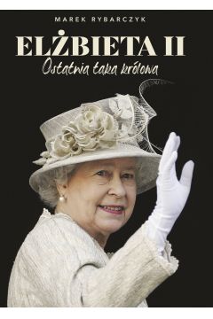 eBook Elbieta II Ostatnia taka krlowa mobi epub