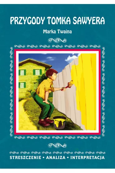 eBook Przygody Tomka Sawyera Marka Twaina. Streszczenie, analiza, interpretacja pdf - Danuta Anusiak