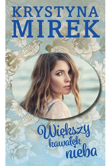Wi�kszy kawa�ek nieba - Krystyna Mirek